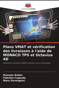 Produktbild: Plans VMAT et v&eacute;rification des livraisons &agrave; l'aide de MONACO TPS et Octavius 4D