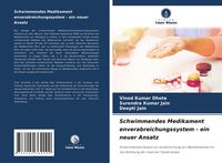 Produktbild: Schwimmendes Medikament enverabreichungssystem - ein neuer Ansatz