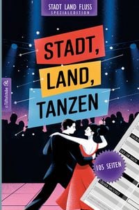 Produktbild: Stadt, Land, Tanzen - 105 Seiten - Stadt-Land-Fluss-Spezialedition f&uuml;r T&auml;nzer