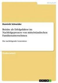 Produktbild: Beir&auml;te als Erfolgsfaktor im Nachfolgeprozess von mittelst&auml;ndischen Familienunternehmen