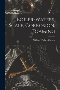 Produktbild: Boiler-waters, Scale, Corrosion, Foaming