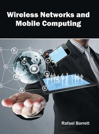 Produktbild: Wireless Networks and Mobile Computing