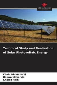 Produktbild: Technical Study and Realization of Solar Photovoltaic Energy