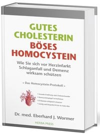 Bild vom Artikel Gutes Cholesterin - Böses Homocystein vom Autor med. Eberhard J. Wormer