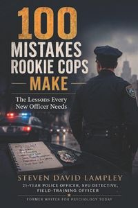 Produktbild: 100 MISTAKES ROOKIE COPS MAKE