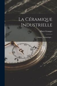 Produktbild: La C&eacute;ramique Industrielle
