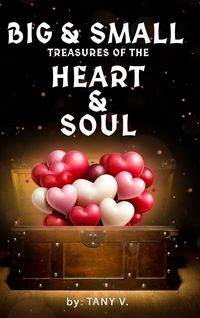 Produktbild: Big & Small Treasures of the Heart and Soul