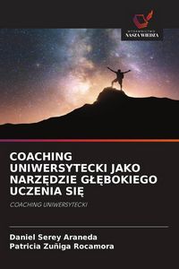 Produktbild: Coaching Uniwersytecki Jako Narz&iquest;dzie G&iquest;&iquest;bokiego Uczenia Si&iquest;