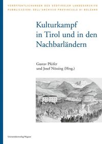 Bild vom Artikel Kulturkampf in Tirol und in den Nachbarländern vom Autor Gustav Pfeifer