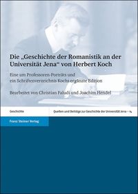 Bild vom Artikel Die "Geschichte der Romanistik an der Universität Jena" von Herbert Koch vom Autor 