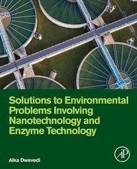 Produktbild: Solutions to Environmental Problems Involving Nanotechnology and Enzyme Technology