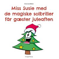 Produktbild: Miss Susie med de magiske solbriller f&aring;r g&aelig;ster juleaften