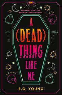 Produktbild: A (Dead) Thing Like Me