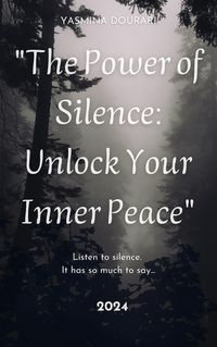 Produktbild: "The Power of Silence: Unlock Your Inner Peace"