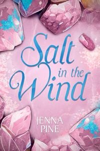 Produktbild: Salt in the Wind (Sea of Broken Glass, #0)