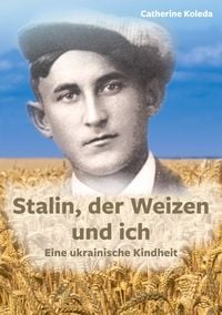 Produktbild: Stalin, der Weizen und ich