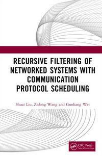 Produktbild: Recursive Filtering of Networked Systems with Communication Protocol Scheduling