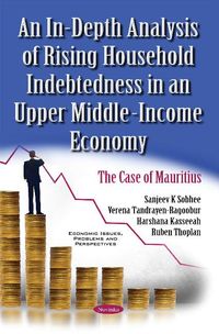 Produktbild: In-Depth Analysis of Rising Household Indebtedness in an Upper Middle-Income Economy