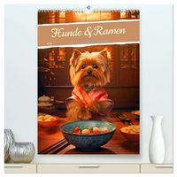 Produktbild: Hunde & Ramen - Ein Jahr voller Genuss und Freude (hochwertiger Premium Wandkalender 2026 DIN A2 hoch), Kunstdruck in Hochglanz