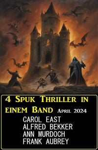 Produktbild: 4 Spuk Thriller in einem Band April 2024