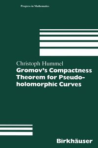 Produktbild: Gromov&rsquo;s Compactness Theorem for Pseudo-holomorphic Curves