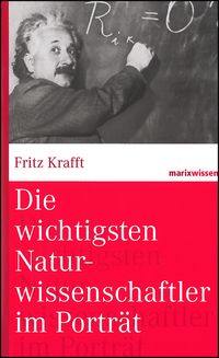 Bild vom Artikel Die wichtigsten Naturwissenschaftler im Porträt vom Autor Fritz Krafft