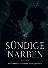 Produktbild: S&uuml;ndige Narben