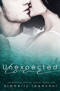 Produktbild: Unexpected Love (Unforeseen Destiny Series, #2)
