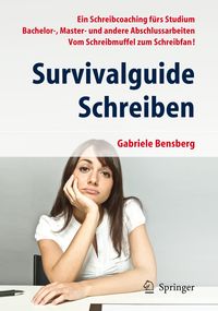Survivalguide Schreiben von Gabriele Bensberg