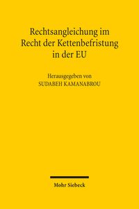 Produktbild: Rechtsangleichung im Recht der Kettenbefristung in der EU