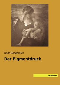 Produktbild: Der Pigmentdruck