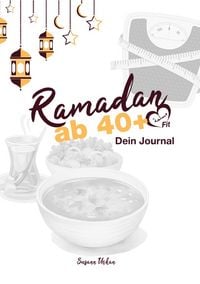 Produktbild: Ramadan ab 40+ Dein Journal