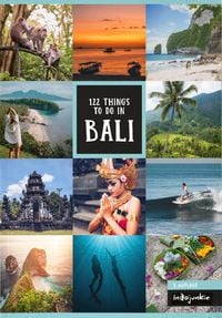 Produktbild: Bali Reisef&uuml;hrer: 122 Things to do in Bali (3. Auflage, Indojunkie Verlag)