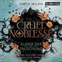 Produktbild: Cruel Noblesse: Elixier der T&auml;uschung