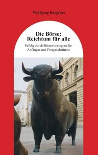 Produktbild: Die B&ouml;rse: Reichtum f&uuml;r alle