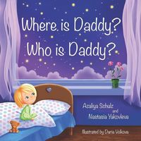 Produktbild: Yakovleva, N: Where is Daddy? Who is Daddy?