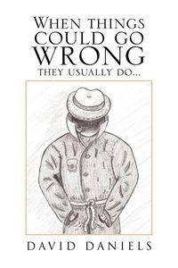 Produktbild: When Things Could Go Wrong They Usually Do...