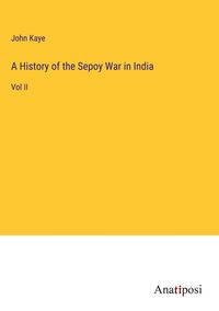 Produktbild: A History of the Sepoy War in India