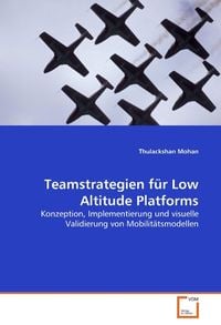 Produktbild: Mohan, T: Teamstrategien f&uuml;r Low Altitude Platforms
