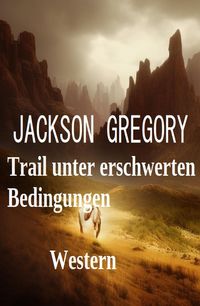 Produktbild: Trail unter erschwerten Bedingungen: Western