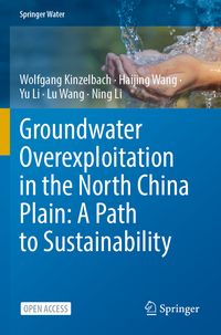 Produktbild: Groundwater overexploitation in the North China Plain: A path to sustainability