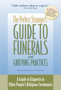 Produktbild: The Perfect Stranger's Guide to Funerals and Grieving Practices