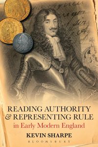 Produktbild: Reading Authority and Representing Rule in Early Modern England