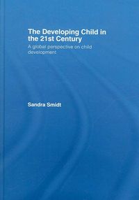 Produktbild: The Developing Child in the 21st Century: A Global Perspective on Child Development