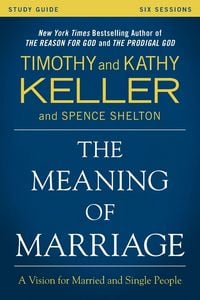 Produktbild: Keller, K: Meaning of Marriage Study Guide