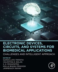 Produktbild: Electronic Devices, Circuits, and Systems for Biomedical Applications