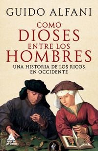Produktbild: Como Dioses Entre Los Hombres: Una Historia de Los Ricos En Occidente -Z