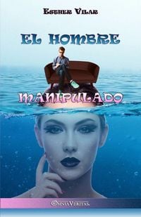 Produktbild: El hombre manipulado
