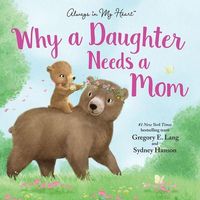 Produktbild: Why a Daughter Needs a Mom