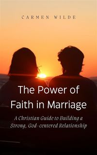Produktbild: The Power of Faith in Marriage